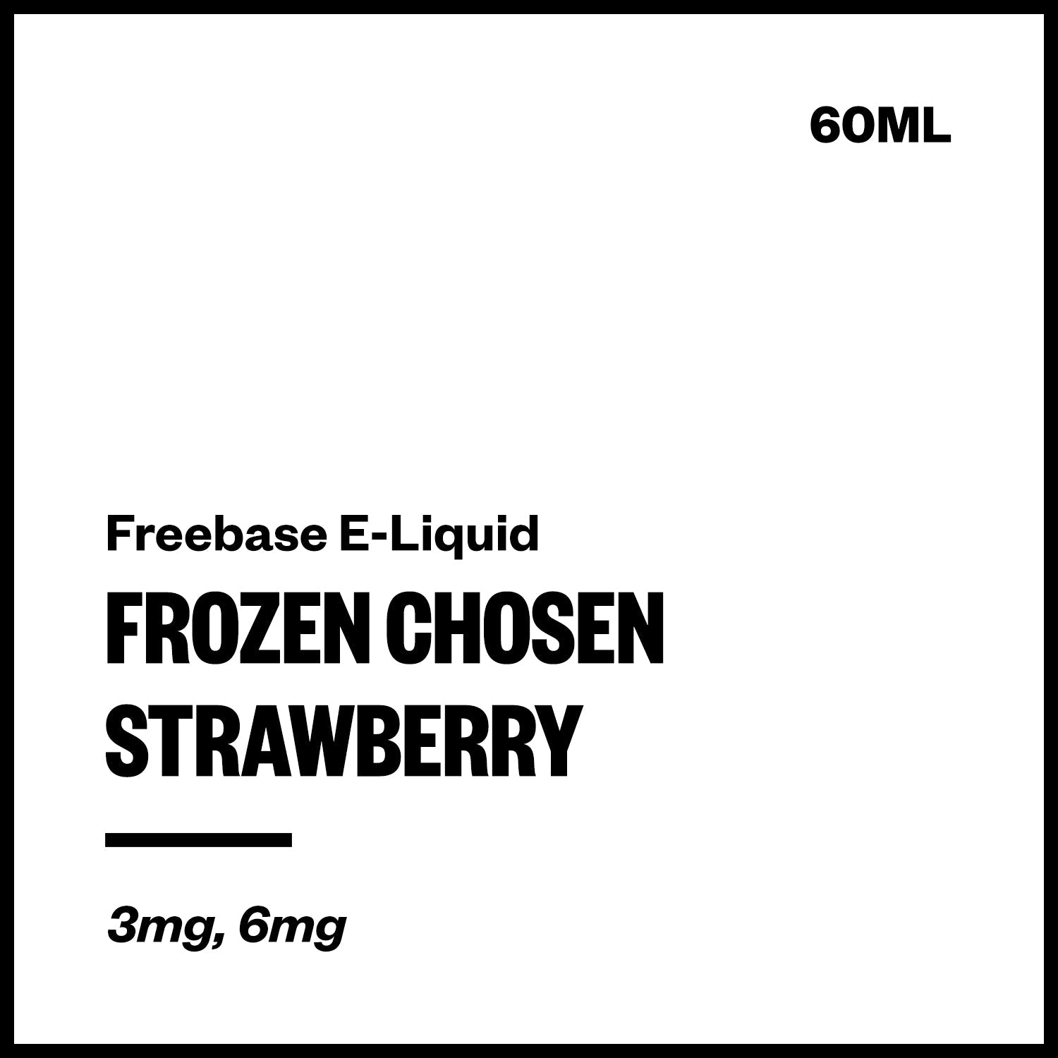 frozen-chosen-freebase-strawberry_84a71798-9b49-4085-8e57-d5ae8486080a.jpg Frozen Chosen - Strawberry (Freebase E-Liquid 60ml) - Image 1