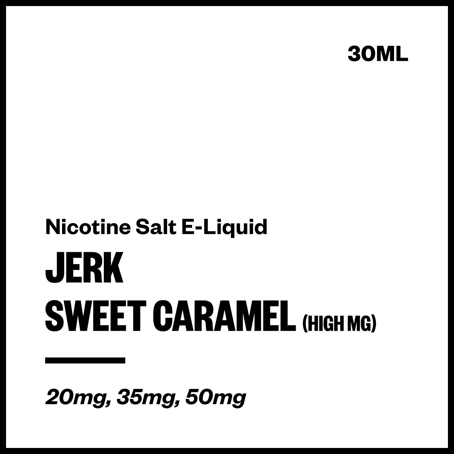 jerk-salts-sweet-caramel-high-mg_42eb3553-08b6-409f-a348-16d350de5a73.jpg Jerk - Sweet Caramel (High MG Nic Salt E-Liquid 30ml) - Image 1