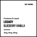 Legacy - Blueberry Vanilla (Freebase E-Liquid) - 120ml / 3mg/mL Nicotine Content