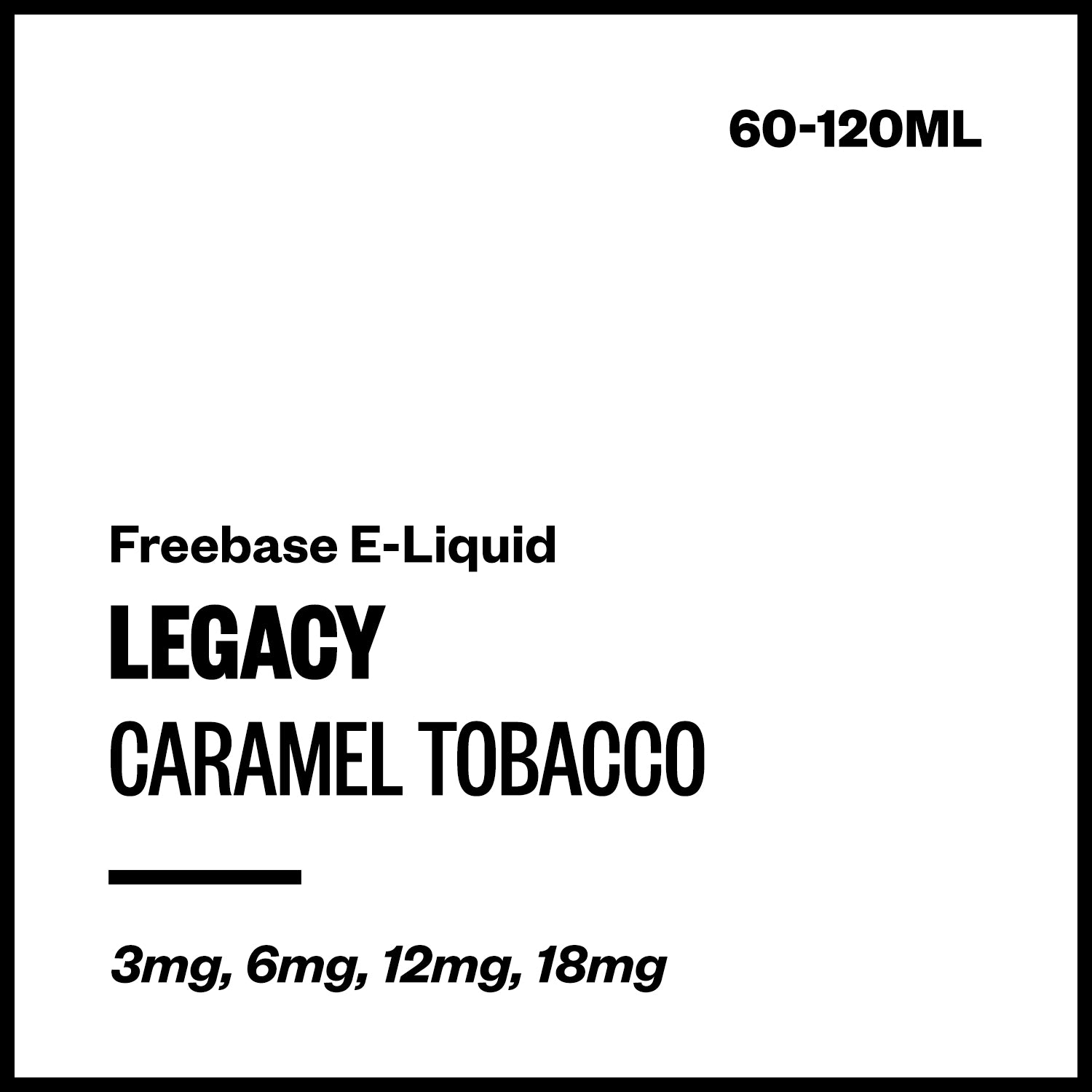 legacy-caramel-tobacco-freebase-with-nicotine_c62931c2-105e-4531-b020-eaf143b967be.jpg Legacy - Caramel Tobacco (Freebase E-Liquid) - 120ml / 6mg/mL Nicotine Content - Image 1