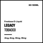 Legacy - Tobacco (Freebase E-Liquid) - 120ml / 12mg/mL Nicotine Content