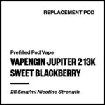 Vapengin Jupiter 2 - Sweet Blackberry (13,000 Puffs Replacement Pod)